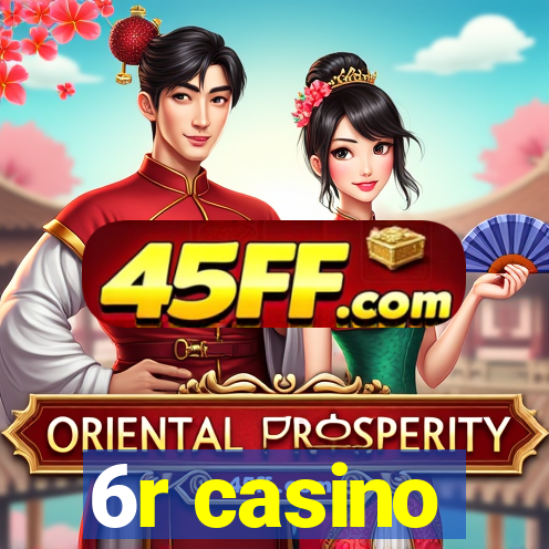 6r casino